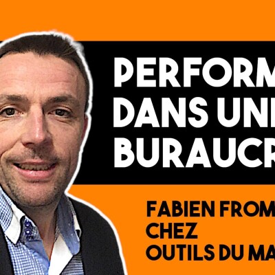 PODCAST 259 - Performer dans une bureaucratie cover