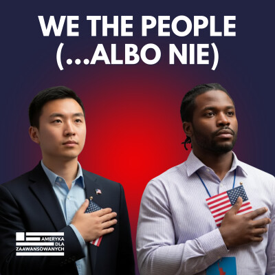 Jak dostać amerykańskie obywatelstwo (i jak jest stracić), czyli kim jest dziś obywatel USA? cover