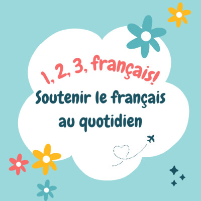 Soutenir le français au quotidien chez les enfants bilingues cover