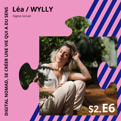 Léa / Wylly : Digital nomad, se créer une vie qui a du sens. cover