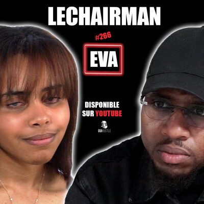 #266 LeChairman & Eva parlent Cécité, Handicap, Scolarité, Difficultés, Résilience, Voyages cover