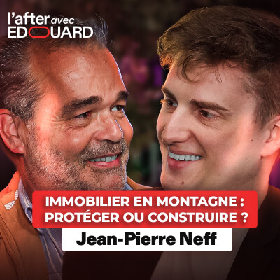 Immobilier en montagne : protéger ou construire ? – Jean-Pierre Neff cover