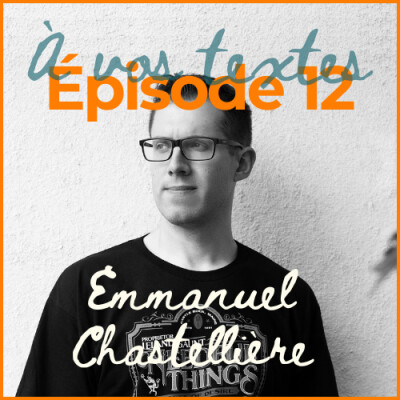 E12 Emmanuel Chastellière - Étendre un univers cover