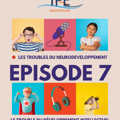 Episode 7 : le trouble du développement intellectuel cover