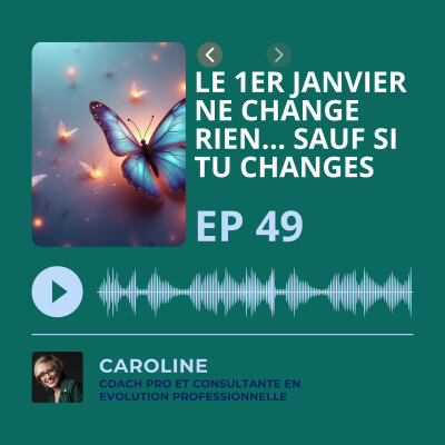 Episode 49 - Le 1er janvier ne change rien… sauf si TU changes cover
