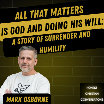 All That Matters is God and Doing His Will: A Story of Surrender and Humility cover