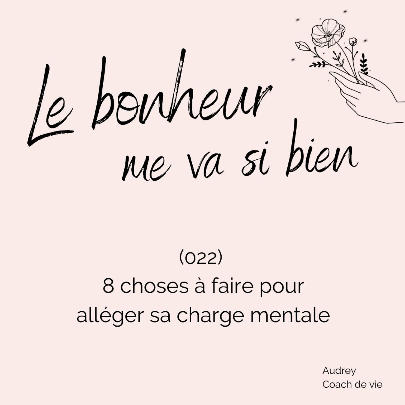 (022) 8 choses à faire pour se libérer de sa charge mentale episode artwork