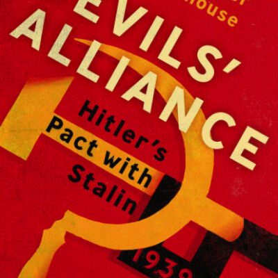 The Devils' Alliance: A conversation with author  Roger Moorhouse, part 1—Episode 64 cover