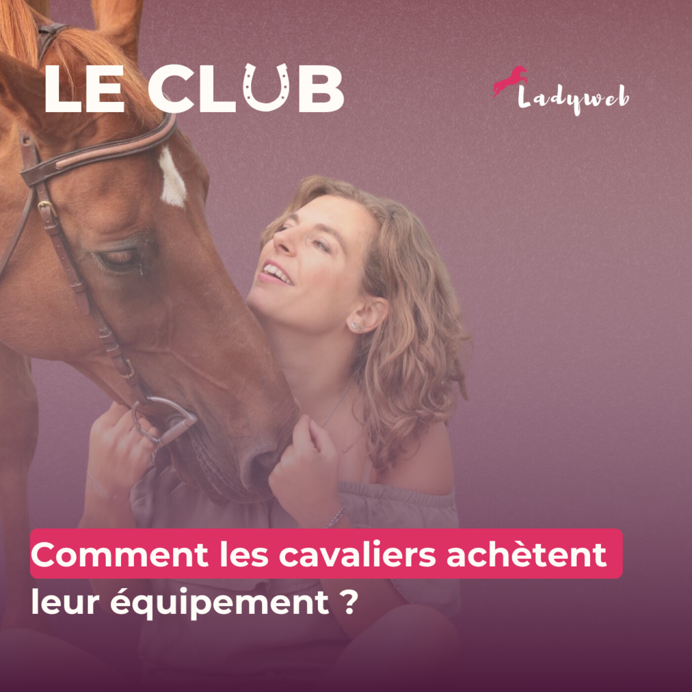 Le Club - Marketing Equestre