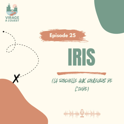 Episode 26 - Iris (La Rochelle aux Couleurs de l'Inde) cover