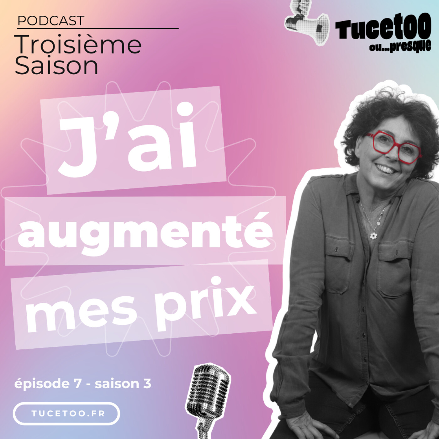Episode 7 - J'ai augmenté mes prix