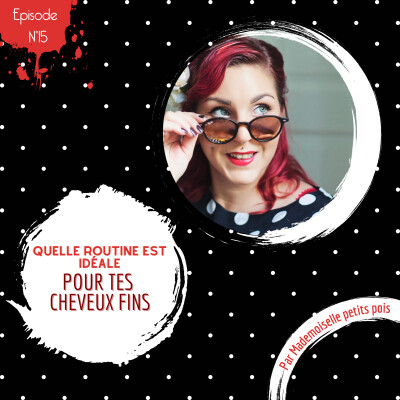 015. Quelle routine pour tes cheveux fins? cover