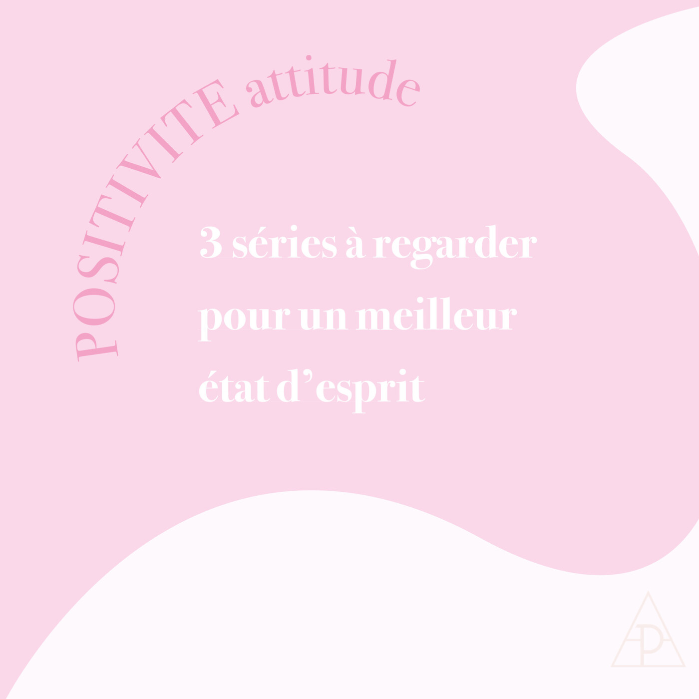 26. 3 séries à regarder pour un meilleur état d’esprit episode artwork