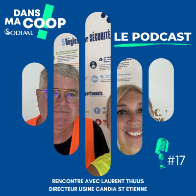 #17 À la découverte d'une laiterie Candia, échange avec Laurent Thuus, directeur cover