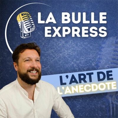 L'art de l'anecdote : Boostez votre storytelling | La Bulle Express cover
