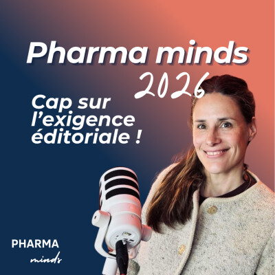 Pharma Minds 2026 : cap sur l’exigence éditoriale cover