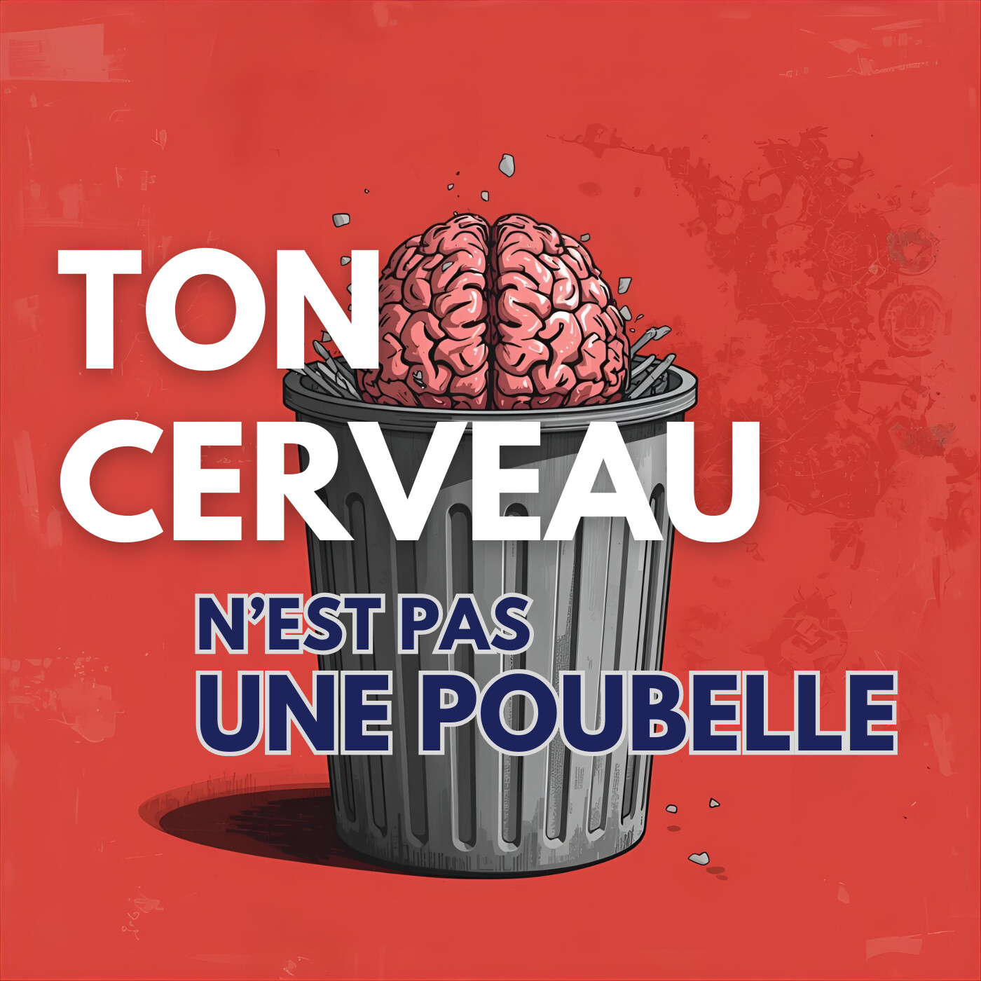 Ton cerveau nâest pas une poubelle â DĂ©tox mentale et clartĂ© intĂ©rieure