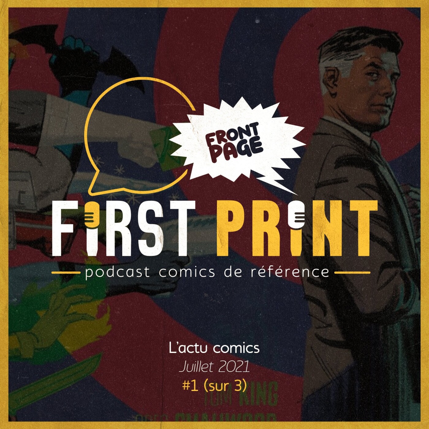 First Print - Votre podcast comics (& BD) préféré !