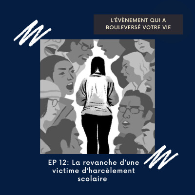 #12 - La revanche d'une victime d'harcèlement scolaire cover