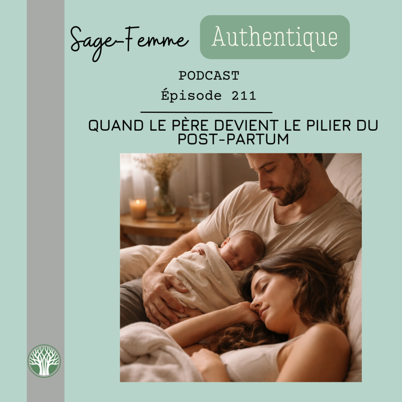 Quand le père devient le pilier du post-partum EP211