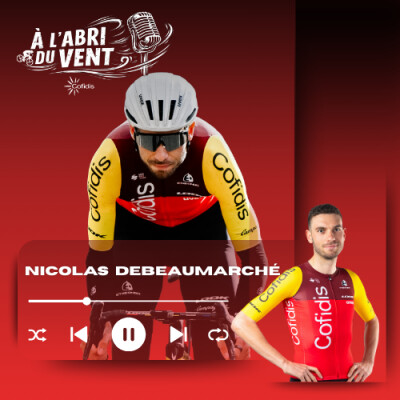 A l'abri du vent Episode 6 : Nicolas Debeaumarché cover