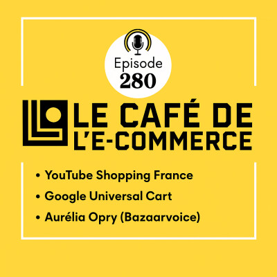 280 : YouTube Shopping débarque en France, Google révolutionne le panier et les frigos se font pirater cover