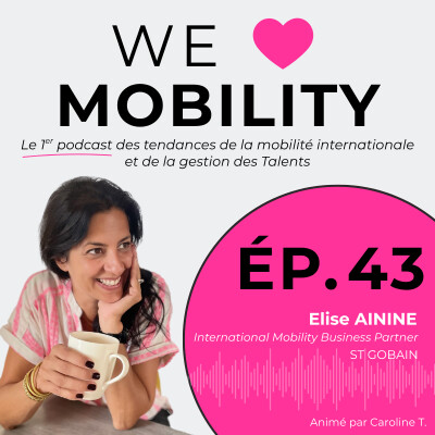 #43 Mobilité internationale : concilier cadre global, sur-mesure et lien humain avec Elise AININE cover