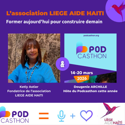 L'Association LIEGE AIDE HAITI:  L'éducation comme moteur de changement [Episode spécial Podcasthon 2026] cover