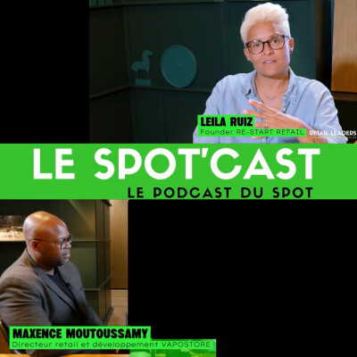 SPOTCAST avec Maxence Moutoussamy (VapoStore) : comment développer un réseau de 200 magasins… et viser les 500 ? cover