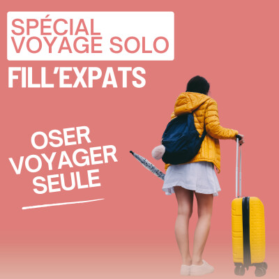 Peur de Voyager Seule ? Comment Faire des Rencontres Partout dans le Monde (Rediffusion) cover