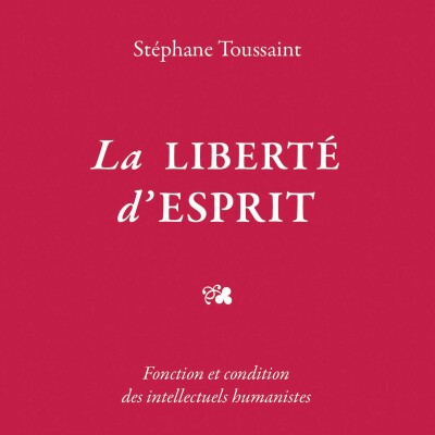 Stéphane Toussaint - La Liberté d'esprit cover