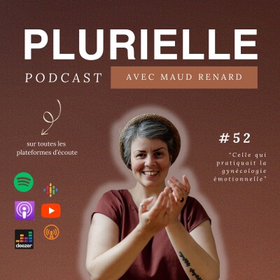 #52. Celle qui pratiquait la gynécologie émotionnelle x Maud Renard cover