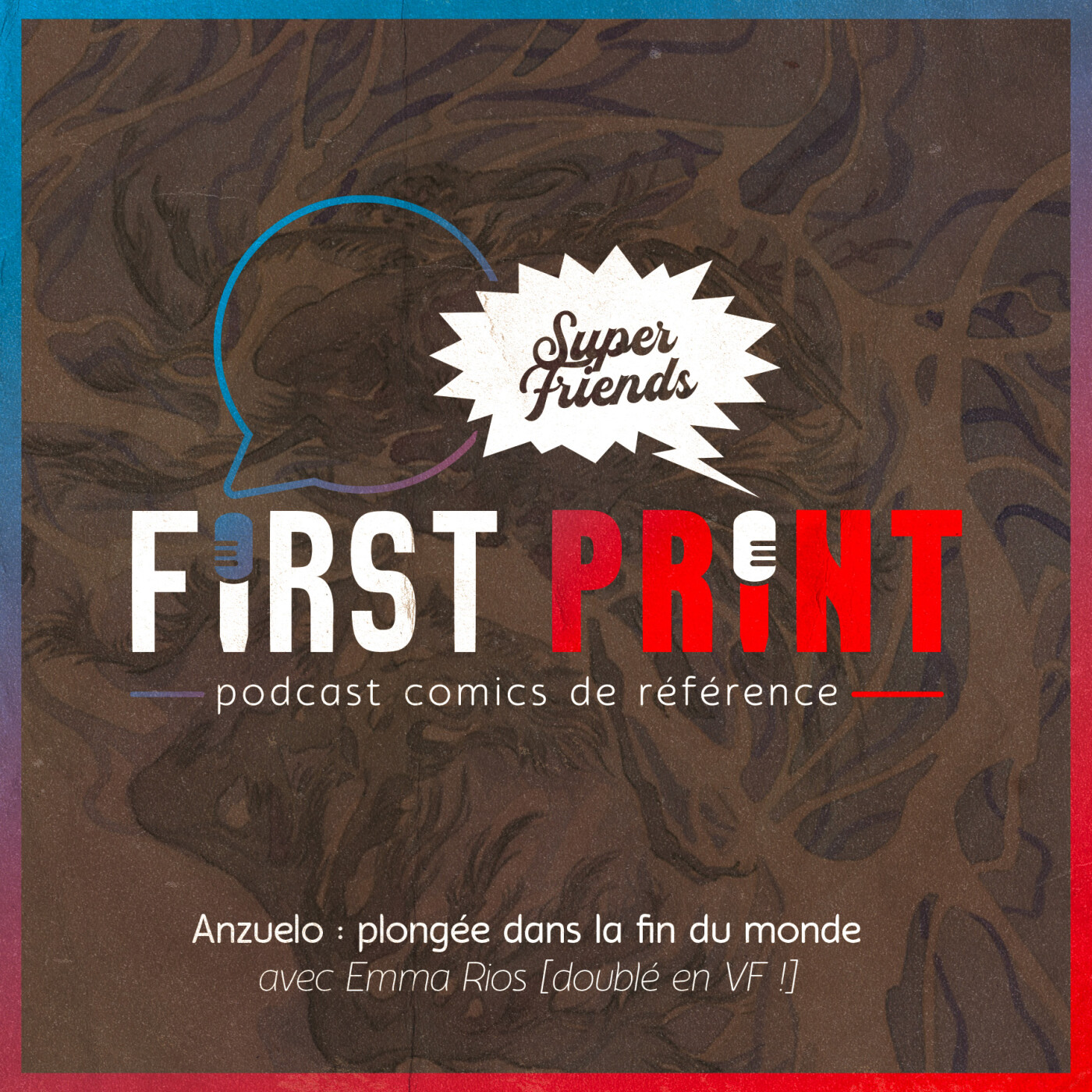 First Print - Votre podcast comics (& BD) préféré !