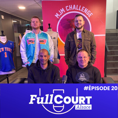 Retour du King Marcus Keene, SIG contrastée & tour XXL du basket alsacien | FullCourt #19 cover