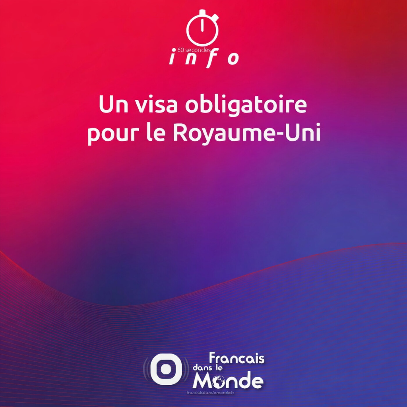 Un visa obligatoire pour le Royaume-Uni
