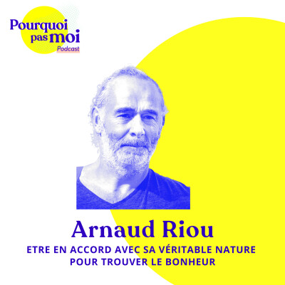 [EXTRAIT]  158 - Arnaud Riou : Être en accord avec sa véritable nature pour trouver le bonheur cover
