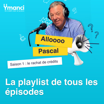 Podcast Ymanci saison 1  playlist : questions réponses sur le rachat de crédits cover