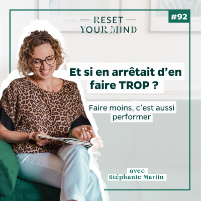 EP92 - Et si on arrêtait d'en faire TROP ? cover