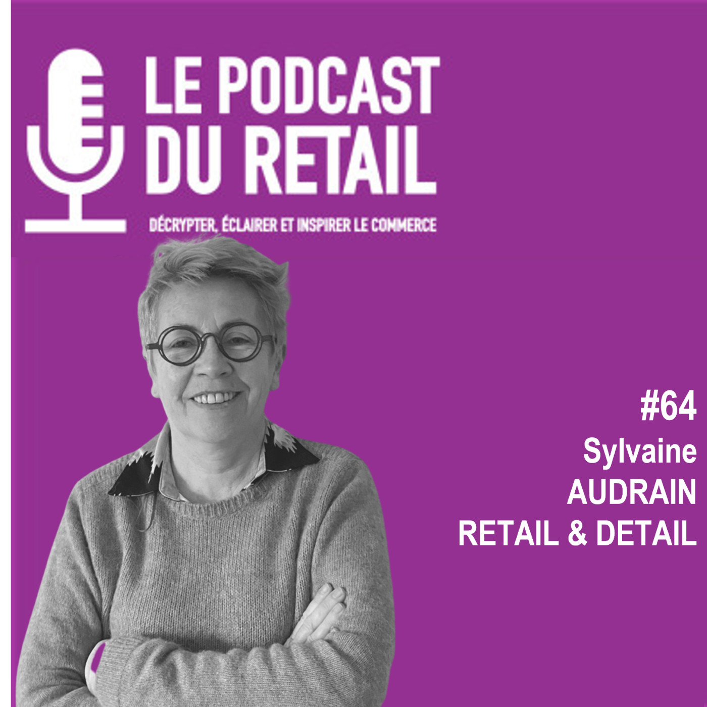 Le Podcast Du Retail