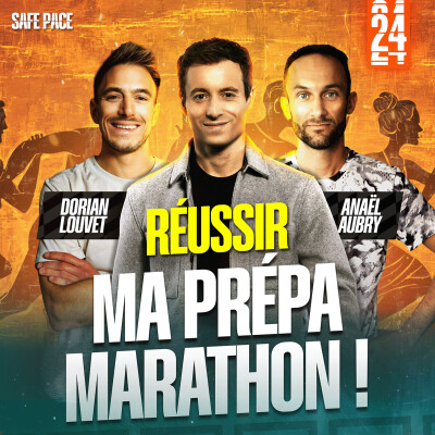 RÉUSSIR SA PRÉPA MARATHON : TOUT CE QU'IL FAUT SAVOIR ! Avec Dorian Louvet et Anaël Aubry cover
