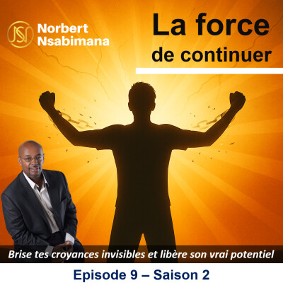 Brise tes croyances invisibles et libère ton vrai potentiel - Saison 2 - Episode 9 cover