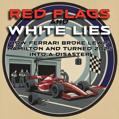 Red Flags & White Lies: How Ferrari Broke Lewis Hamilton and Turned a Legendary Partnership into a 2025 Disaster cover