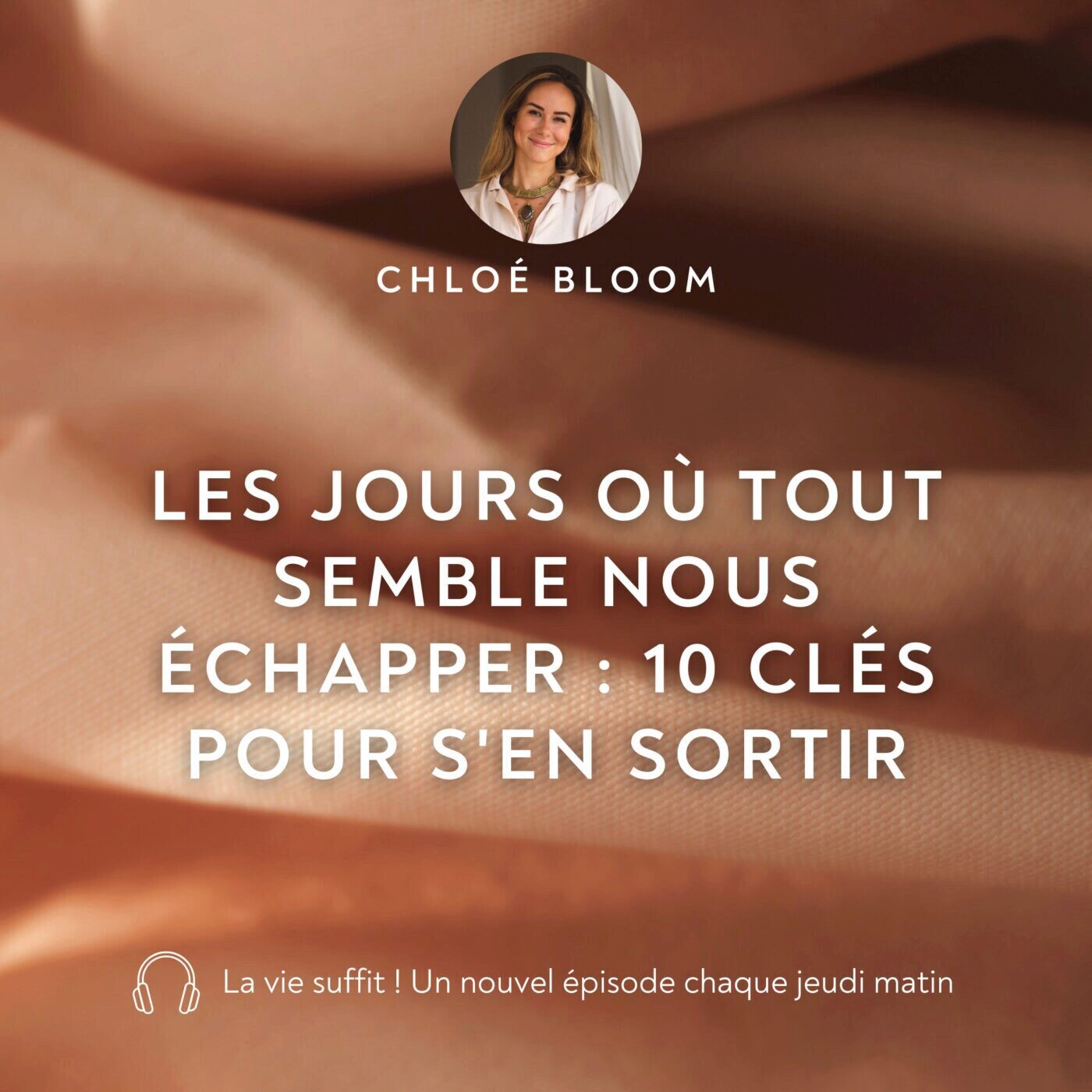 Les jours où tout semble nous échapper : 10 clés pour s'en sortir
