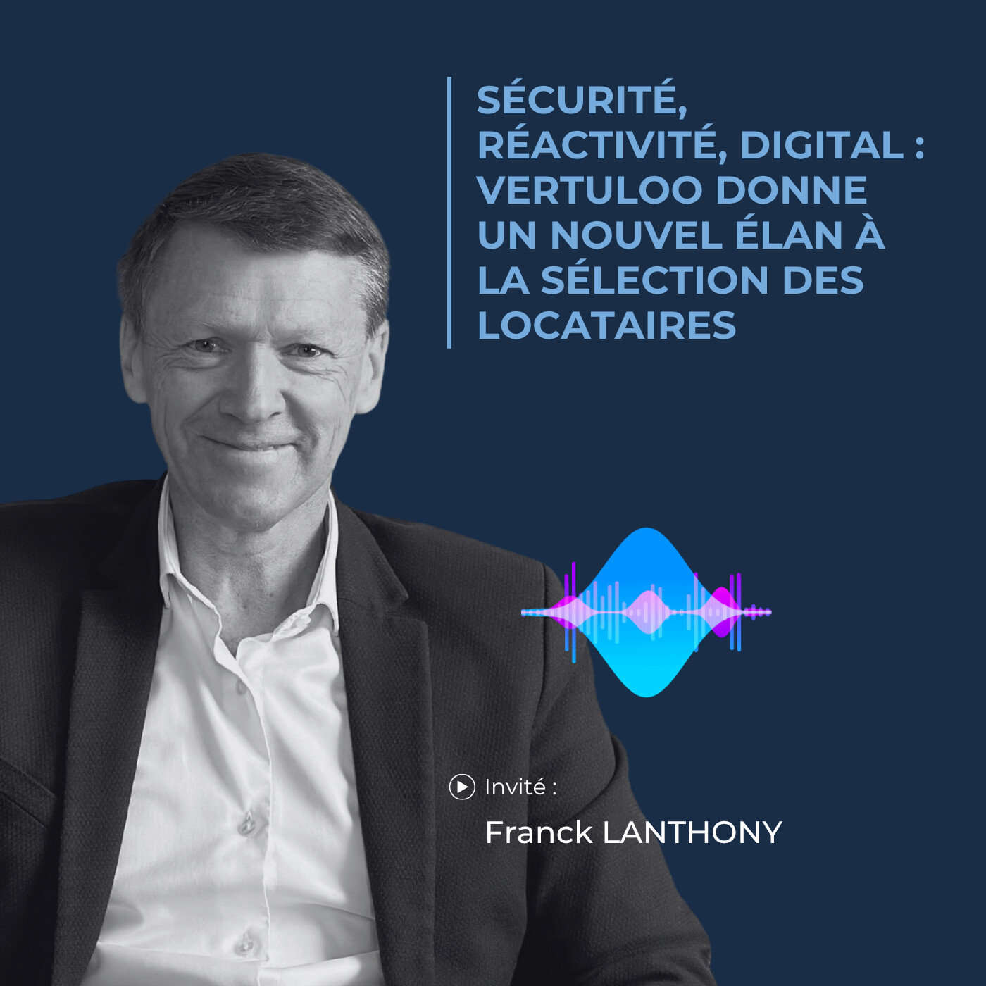 Sécurité, réactivité, digital : Vertuloo donne un nouvel élan à la sélection des locataires