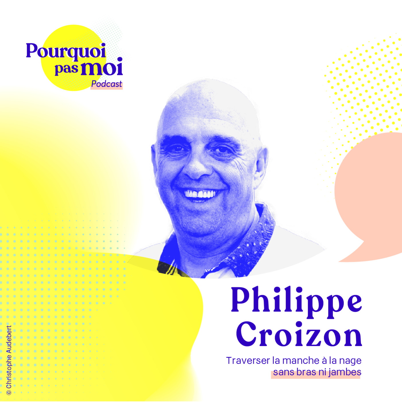 100 - Philippe Croizon : Traverser la manche à la nage sans bras ni jambes