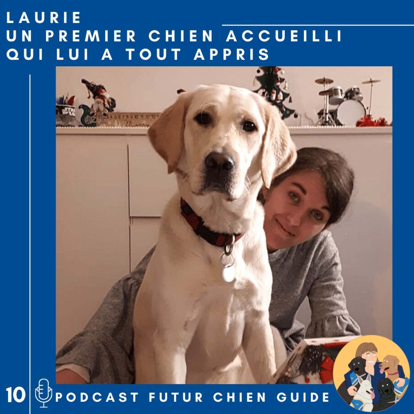 🦮10 - Laurie - Un premier chien accueilli qui lui a tout appris