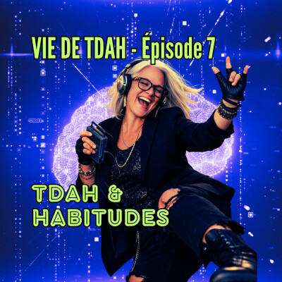 E7 - TDAH & habitudes cover