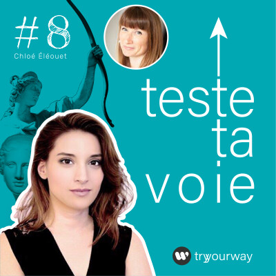 #Épisode 8 - Teste ta voie avec Chloé Éléouet cover