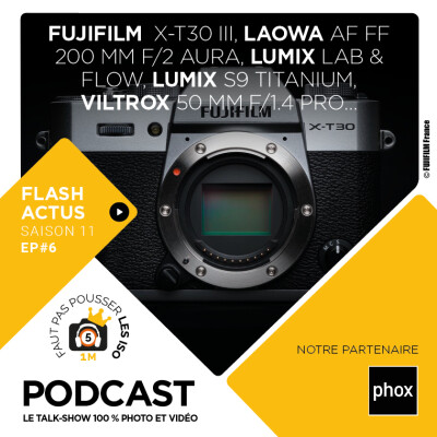 LE FLASH ACTUS - S1106 : Fujifilm XT-30 III, Laowa 200 mm F/2 AF FF, Lumix LAB & FLOW, Lumix S9 Titanium, Viltrox 50 mm F/1.4 PRO... cover