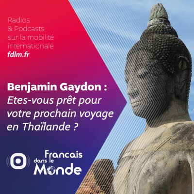 Voyage en Thaïlande : préparez-vous avec Benjamin Gaydon cover